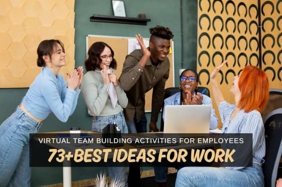 73+ Virtual Team Building Activities for Remote Teams