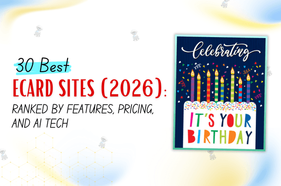 30 Best eCard Sites (2026): Ranked by Features, Pricing, and AI Tech