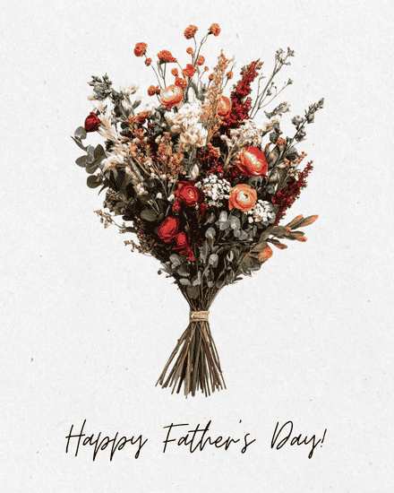 Blooming Love For Dad Blooming Love For Dad